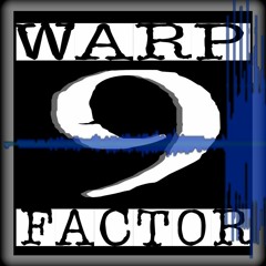 Warp Factor 9