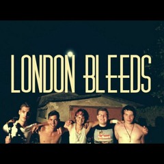 London Bleeds