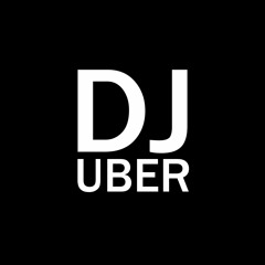 DJ UBER