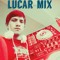 Lucar - Mix - DJ