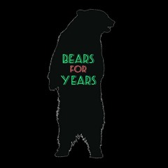 Bears For Years