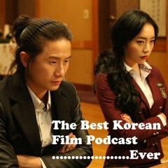 TheBestKoreanMoviePodcast