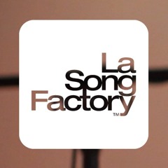 La Song Factory™
