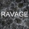 RAVAGE