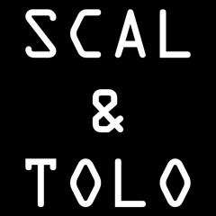 Scal & Tolo