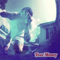 Tear Money