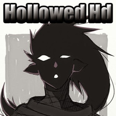 Hollowed Hd