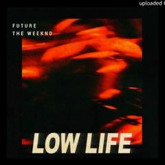 weeknd Lowlife ft future