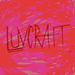 Luvcraft