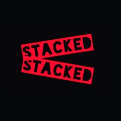 STACKED