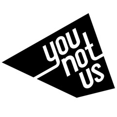 YouNotUs