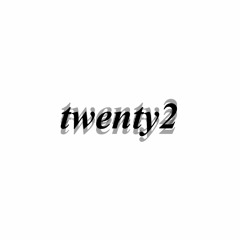 twenty 2