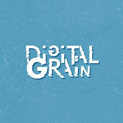 Digital Grain