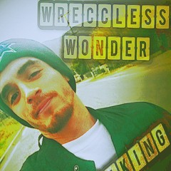 Wreccless Wonder