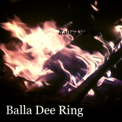 Balla Dee Ring