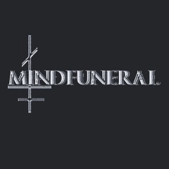 ☦MindFuneral☦