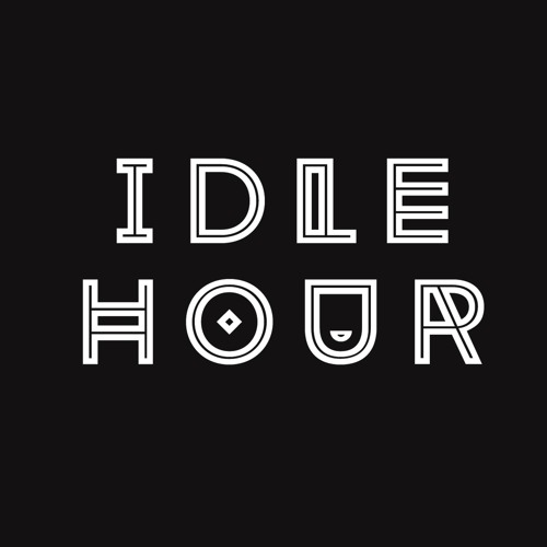 Stream IDLE HOUR music Listen to songs, albums, playlists for free on