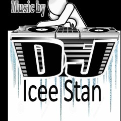 Dj Icee-$tan