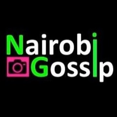 nairobi gossip