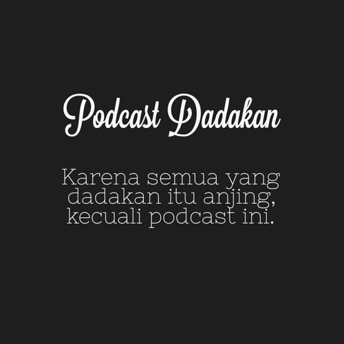 Podcast Dadakan’s avatar