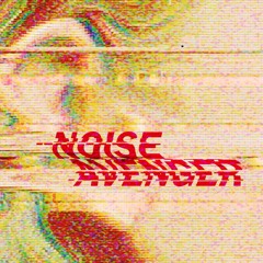 Noise Avenger / Harrybot