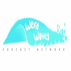 Weird Waves Podcasts