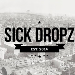 Sick Dropz Team