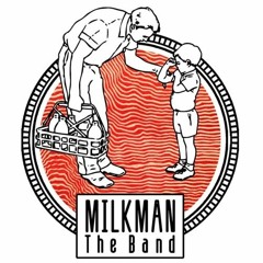 Milkman The Band