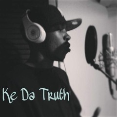 Ke Da Truth