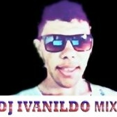 dj ivanildo mix