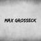 Max Grosseck