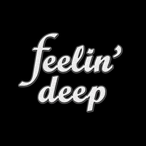 Feelin' Deep’s avatar