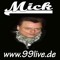 ..:: 99Live ::.. Mick ..::