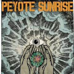 PEYOTE SUNRISE