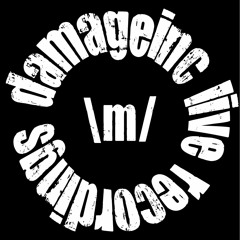 damageinc live recordings