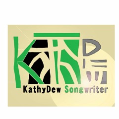KathyDew Songwriter