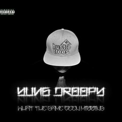 Yung Droopy- Keep It 100