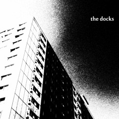 The Docks