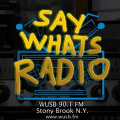 Say Whats Radio 2016