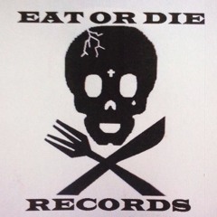 EatOrDie Records