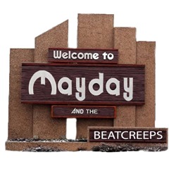 MayDay and the BeatCreeps