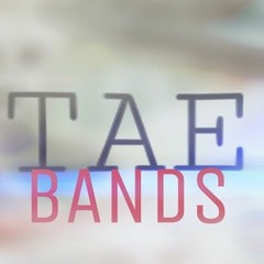 Tae Bands