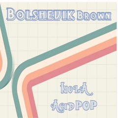 Bolshevik Brown