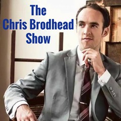 The Chris Brodhead Show