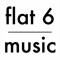 FLAT 6 MUSIC