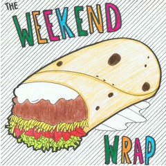 Weekend Wrap Podcast