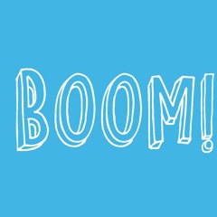 BOOM!