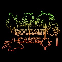 Exotic Gourmet Cartel