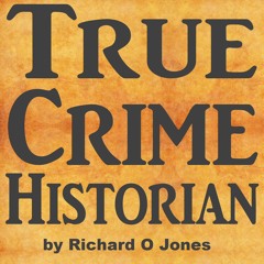 True Crime Historian