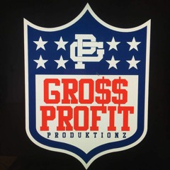 GRO$$ PROFIT PRODUKTIONZ